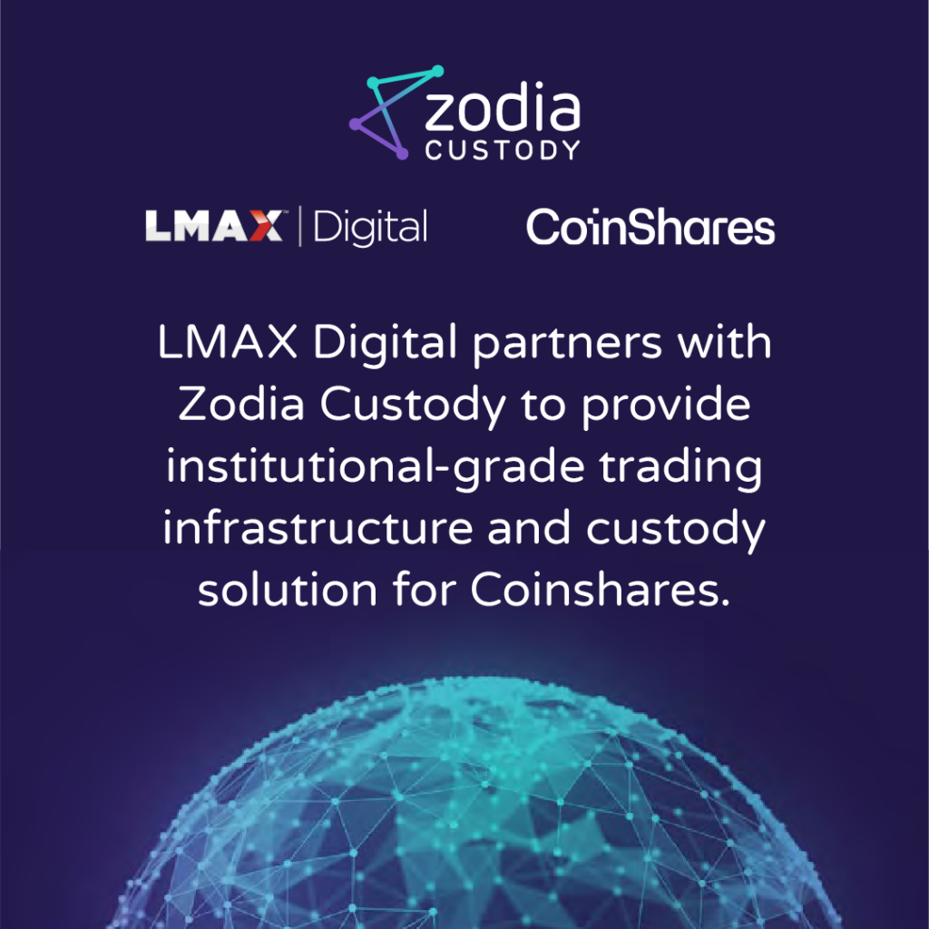 LMAX Digital Partners with Zodia Custody to provide institutional-grade trading and custody solutions for CoinShares