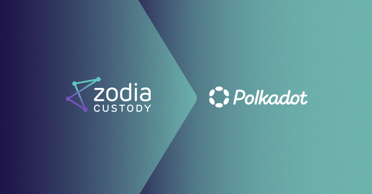  Zodia Custody to Provide Institutional Support and Custody Services for the Polkadot Ecosystem